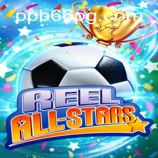 ReelAllStars: Unveiling the Exciting World of Slots with PPB66.COM Oficial Slots Brasil #1