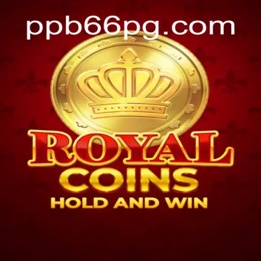 Discover RoyalCoins: An Exciting Adventure with PPB66.COM Official Slots Brazil #1