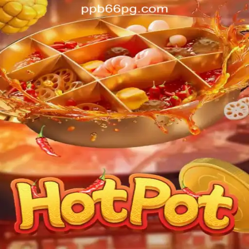 Exploring Hotpot: The Sizzling New Sensation in PPB66.COM Oficial Slots Brasil #1